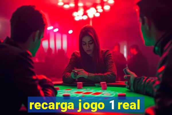 recarga jogo 1 real